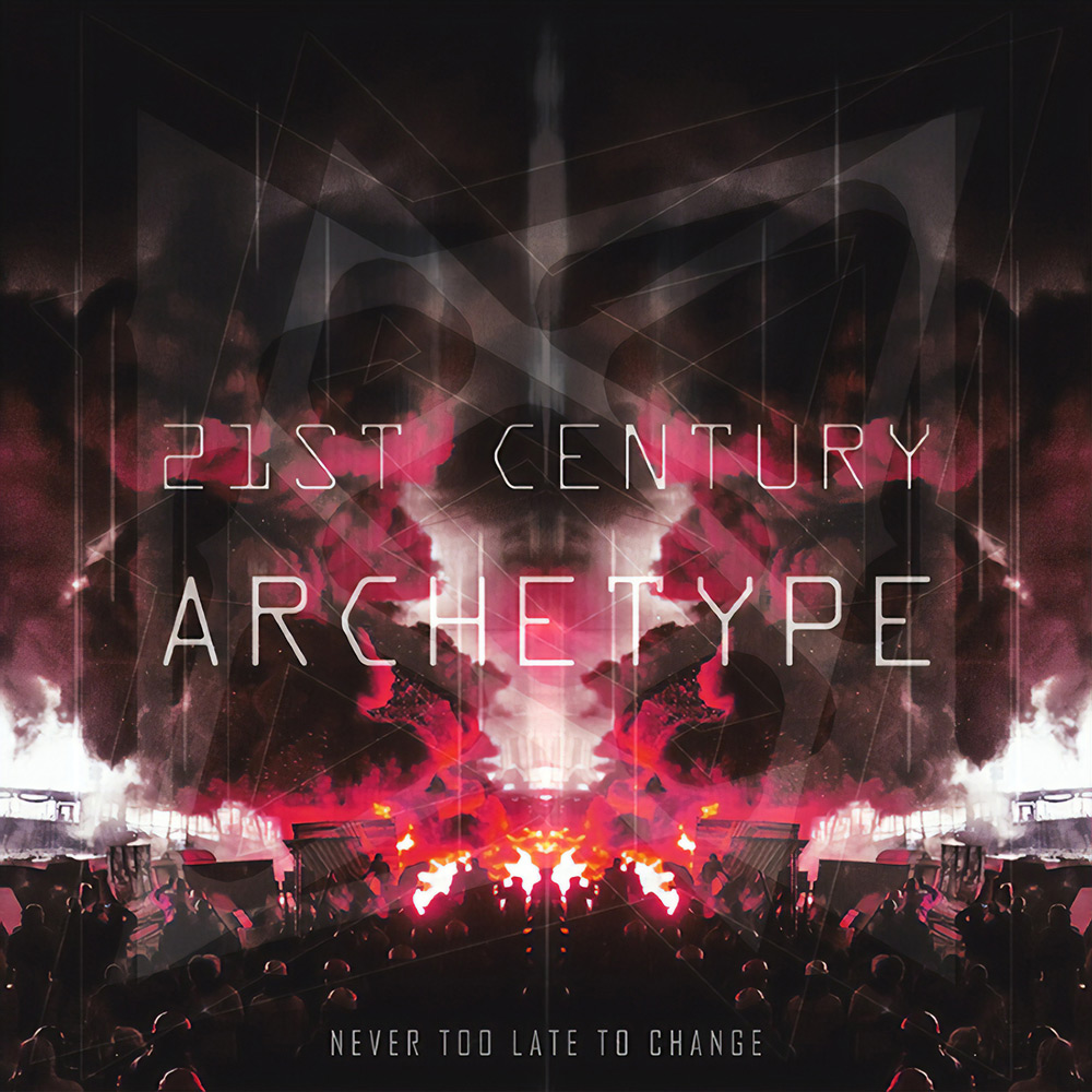 21st Century Archetype – Never Too Late to Change (2014)
