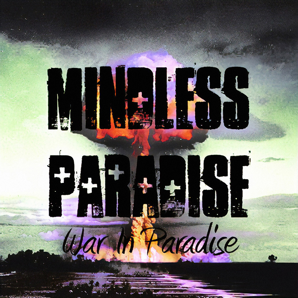 Mindless Paradise – War in Paradise (2010)