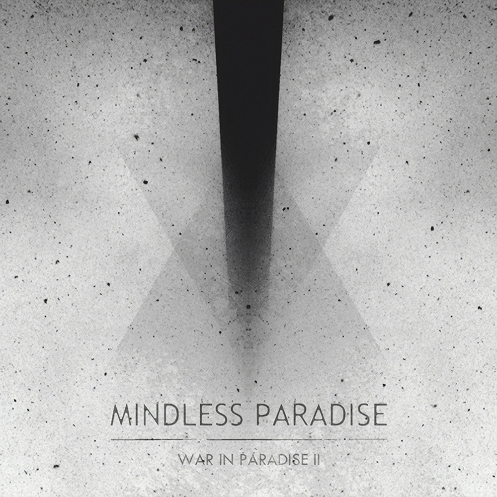 Mindless Paradise – War in Paradise II (2015)