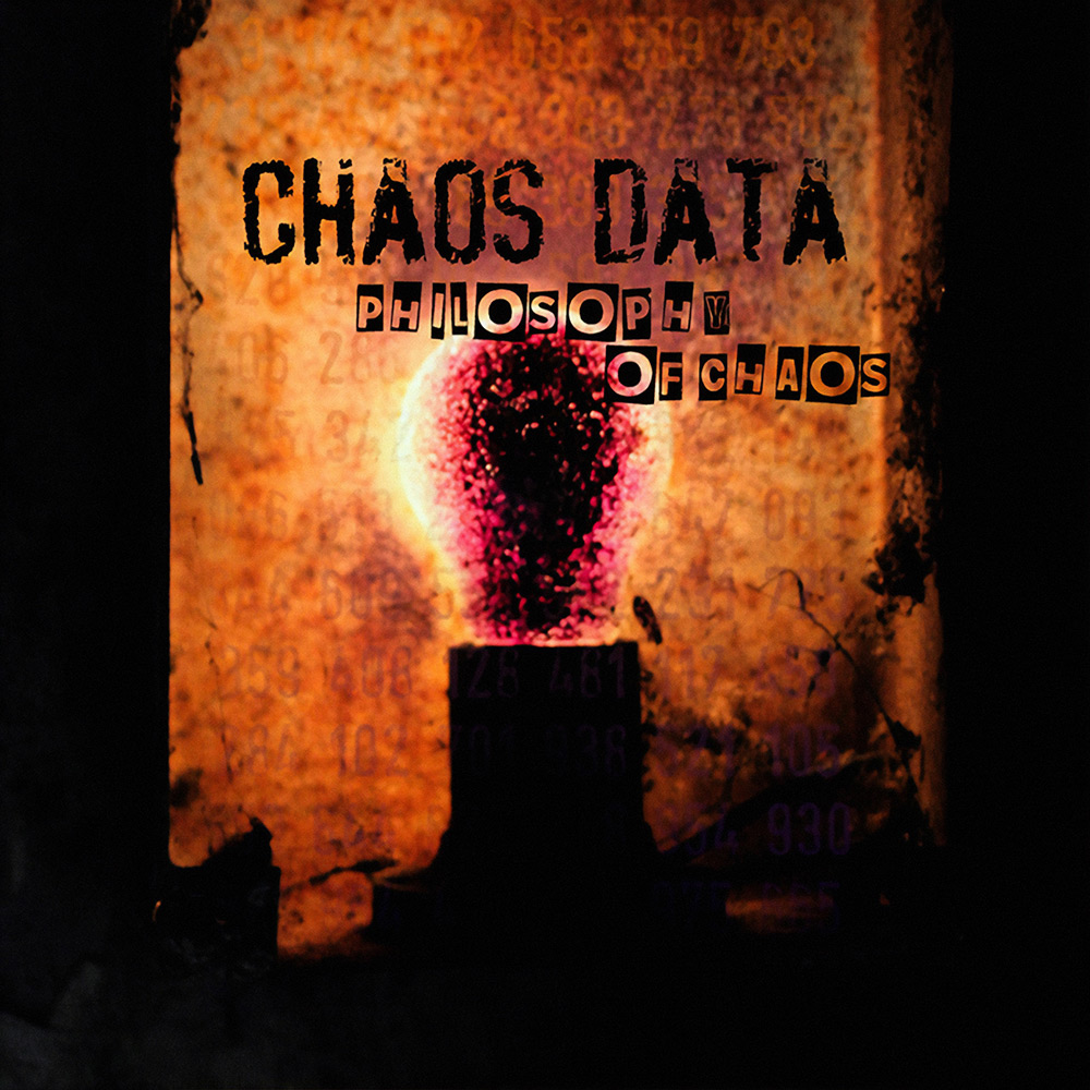 Chaos Data – Philosophy of Chaos (2012)
