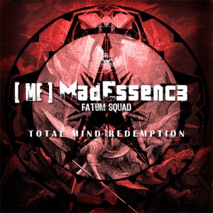 Mad Essence – Total Mind Redemption (2009)